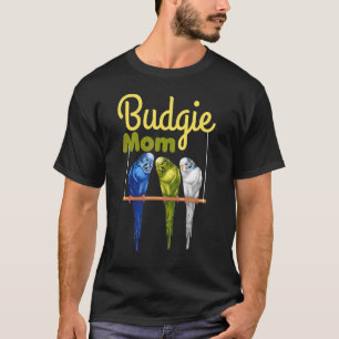 T-shirt Budgie Maman Parakeet Budgerigar Bird Bird
