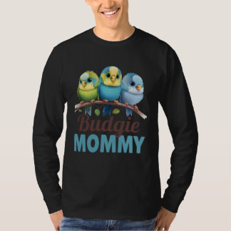 T-shirt Budgie Mom Budgerigar Parakeet Bird 18