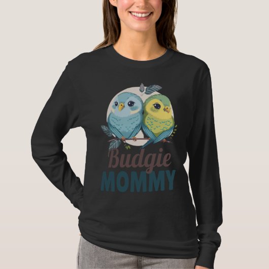 T-shirt Budgie Mom Budgerigar Parakeet Bird 19 (Devant)