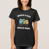 T-shirt Budgie Mom Budgerigar Parakeet Bird 38 (Devant)