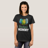 T-shirt Budgie Mom Budgerigar Parakeet Bird 4 (Devant entier)