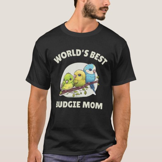 T-shirt Budgie Mom Budgerigar Parakeet Bird 47 (Devant)