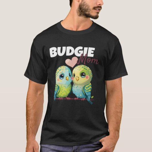 T-shirt Budgie Mom Budgerigar Parakeet Bird 84 (Devant)