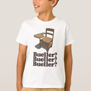 T-shirt Bueller Bueller Bueller