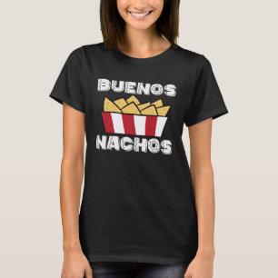 T-shirt Buenos Nachos Drôle Nacho de nourriture mexicaine