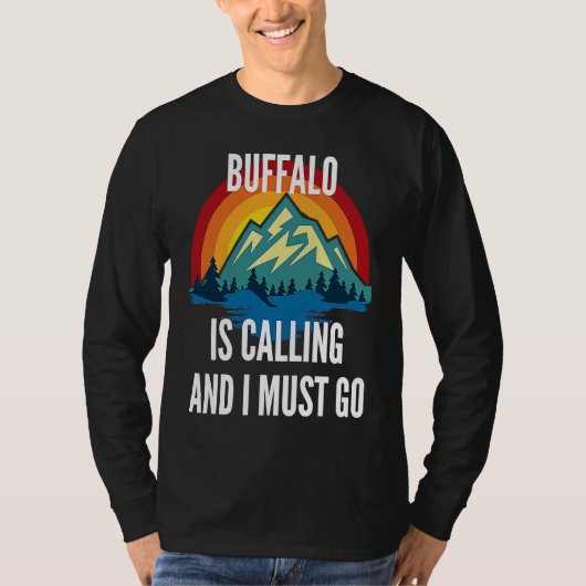T-shirt Buffalo Is Calling And I Must Go, Rainbow Moutain (Devant)