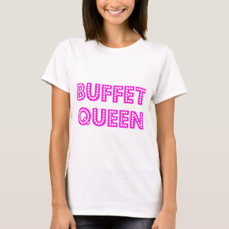 T-shirt Buffet Queen