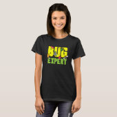 T-shirt Bug expert Entomologiste (Devant entier)