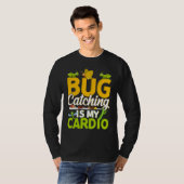 T-shirt Bug Insect Science Bug Catching is my Cardio 11 (Devant entier)
