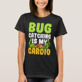 T-shirt Bug  Insect Science  Bug Catching is my Cardio  14 (Devant)