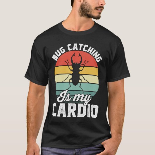T-shirt Bug  Insect Science  Bug Catching is my Cardio  16 (Devant)