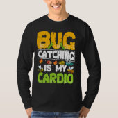 T-shirt Bug  Insect Science  Bug Catching is my Cardio  20 (Devant)