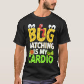 T-shirt Bug  Insect Science  Bug Catching is my Cardio  21 (Devant)