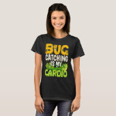 T-shirt Bug  Insect Science  Bug Catching is my Cardio  3 (Devant entier)