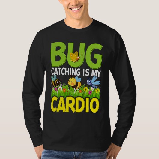 T-shirt Bug  Insect Science  Bug Catching is my Cardio  4 (Devant)