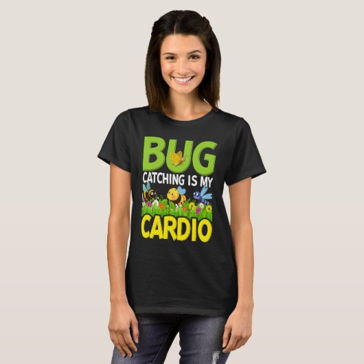 T-shirt Bug  Insect Science  Bug Catching is my Cardio  4 (Devant entier)