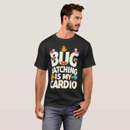 T-shirt Bug  Insect Science  Bug Catching is my Cardio  5 (Devant entier)