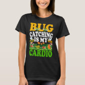 T-shirt Bug  Insect Science  Bug Catching is my Cardio  7 (Devant)