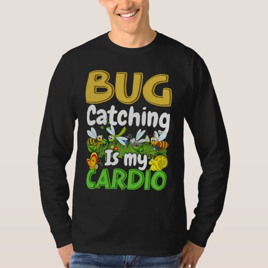 T-shirt Bug  Insect Science  Bug Catching is my Cardio  8 (Devant)