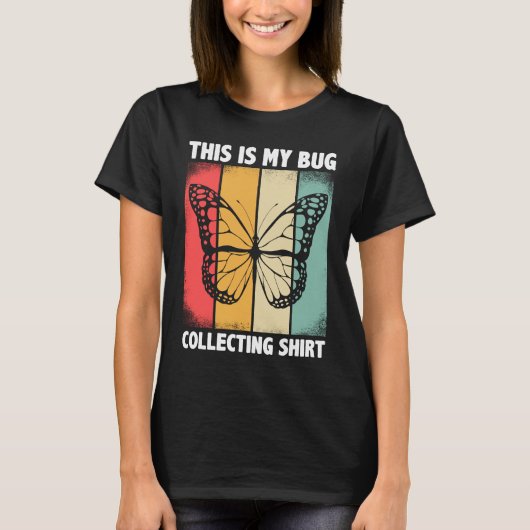 T-shirt Bug Insect Science C'est My Bug Collectionner Outf (Devant)