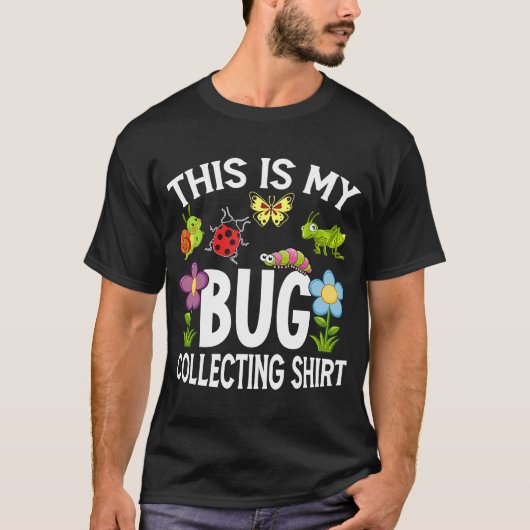 T-shirt Bug Insect Science C'est My Bug Collectionner Outf (Devant)