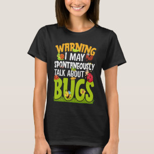 T-shirt Bug Insect Science Je Parle Spontanément De Bug