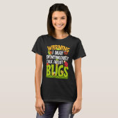 T-shirt Bug Insect Science Je Parle Spontanément De Bug (Devant entier)