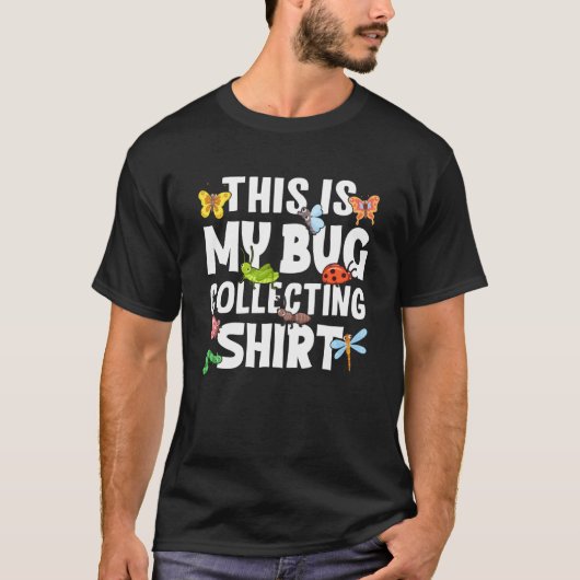 T-shirt Bug Insect Science This is My Bug Collecte Outfi (Devant)