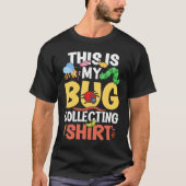 T-shirt Bug  Insect Science This is My Bug Collecting Outf (Devant)