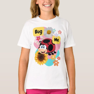 T-shirt Bug Me : Ladybug