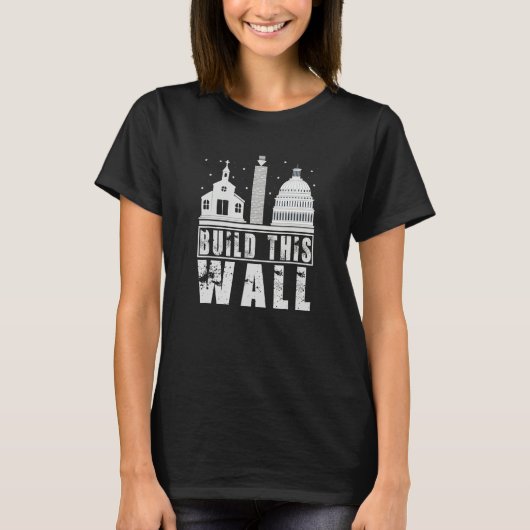 T-shirt Build This Wall Separation of Church And State USA (Devant)