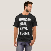 T-shirt Builder Man Myth Legend (Devant entier)