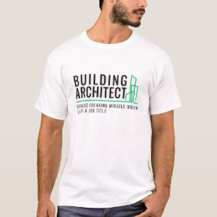 T-shirt Building Architect - Miracle Worker