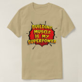 T-shirt Building Muscle est ma superpuissance Funny Design (Design devant)