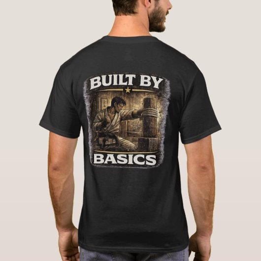 T-shirt Built by Basics Karate  (Dos)
