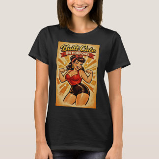 T-shirt Built Cute on Purpose – Classic Bombshell
