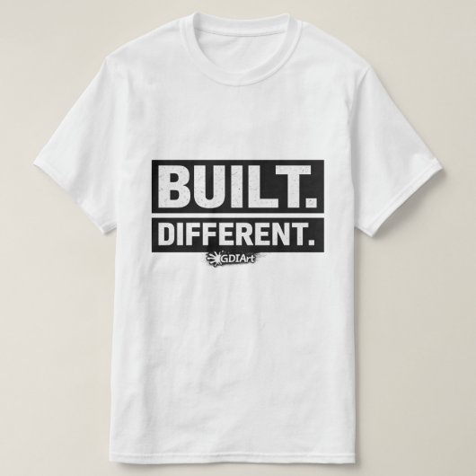 T-Shirt - BUILT DIFFERENT (Design devant)