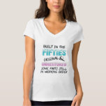 T-shirt Built in the fifties original and unrestored<br><div class="desc">Built dans The 50 Original and Unrestored Some Parts Still in Working Order. Parfait 70e Birthday Venin Idea for Men / Women. L'awesome vend pour father, papa, papa, brother, sister, husband, boyfriend, son, oncle, maman, mother, friends en 1950, c'est le moment de la fête et du celebrate 70 ans d'un...</div>