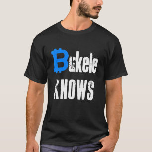 T-shirt Bukele Knows Bitcoin Para El Salvador