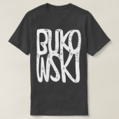 T-shirt Bukowski 1 (Design devant)