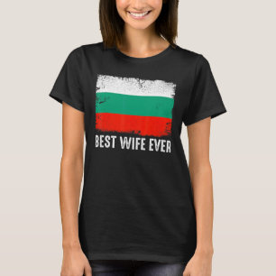 T-shirt Bulgarie en détresse Drapeau meilleure femme jamai