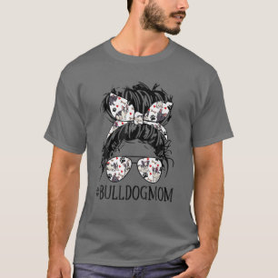 T-shirt Bull Chien Maman Messy Bun Awesome Cool Lunettes d