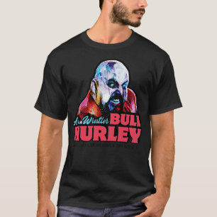 T-shirt Bull Hurley Arm Wrestler 1