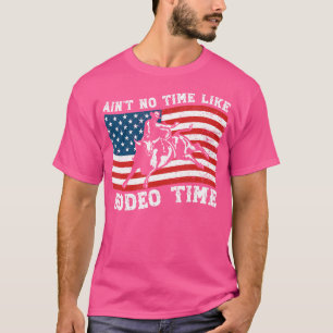 T-shirt Bull Riding Aint Pas De Temps Comme Rodeo Patrioti