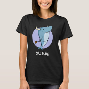 T-shirt Bull Shark Funny Animal Shark Pun Dark BG