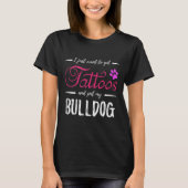 T-shirt Bulldog Amoureux des chiens Tattoo Funny Chien Mam (Devant)