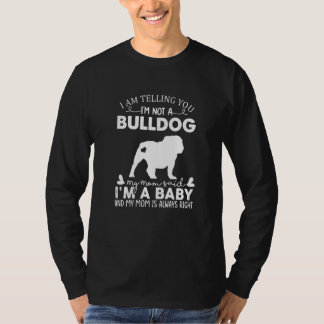 T-shirt Bulldog Dog  For Women Mom Mama Baby Dog