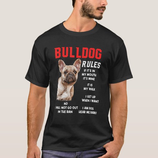 T-shirt Bulldog Rules Fun Chien Propriétaire Animateur Je (Devant)