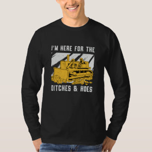 T-shirt Bulldozer Je suis ici pour la construction de Ditc