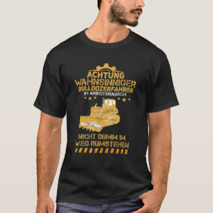 T-shirt Bulldozerfahrer Travaux Rush Bulldozer Constructio